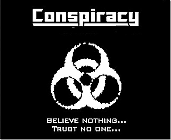 Conspiracy - Believe Nothing Trust No One